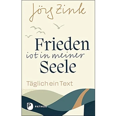 Abbildung von Frieden ist in meiner Seele: Täglich ein Text