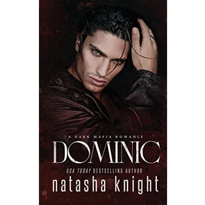 Abbildung von Dominic: a Dark Mafia Romance (Benedetti Brothers, Band 2)