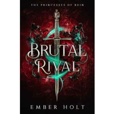 Abbildung von Brutal Rival: A Standalone Dark Fantasy Romance (The Princesses of Ruin, Band 1)
