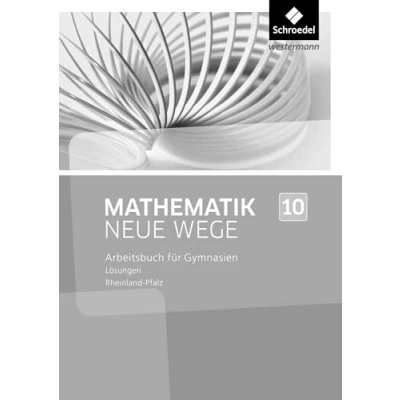 Abbildung von Mathematik Neue Wege SI Ausgabe 2016 für Rheinland Pfalz: Lösungen 10