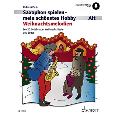 Abbildung von Saxophon spielen mein schönstes Hobby: Weihnachtsmelodien. Alt Saxophon, Klavier ad libitum.