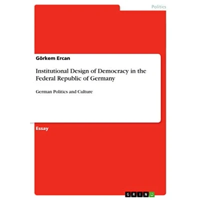 Abbildung von Institutional Design of Democracy in the Federal Republic Germany: German Politics and Culture