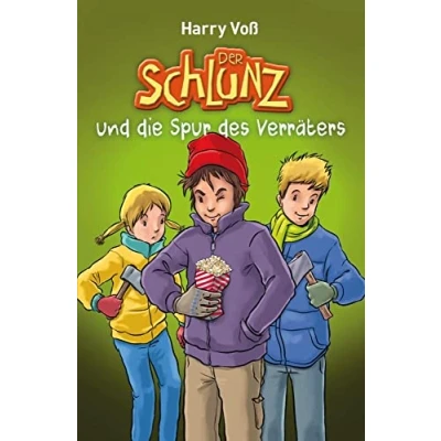 Abbildung von Der Schlunz und die Spur des Verräters (Der Schlunz, 6, Band 6)