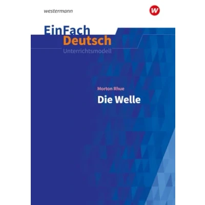 Abbildung von EinFach Deutsch Unterrichtsmodelle: Morton Rhue: Die Welle Klassen 8 10