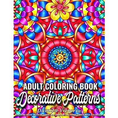 Abbildung von Decorative Patterns: Adult Coloring Book Featuring Stress Relieving Patterns Designs Perfect for Adults Relaxation and Gift Ideas