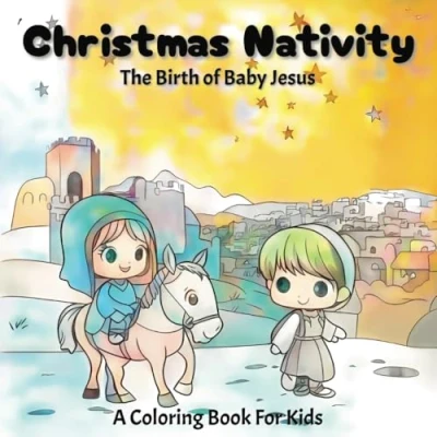Abbildung von Christmas Nativity A Coloring Book for Kids: The Birth of Baby Jesus