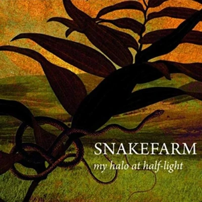 Abbildung von Snakefarm My Halo At Half Light