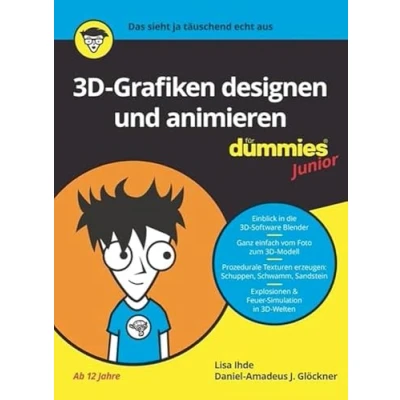 Abbildung von 3D Grafiken designen und animieren für Dummies Junior: Einfacher Einstieg in Blender
