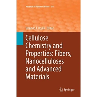 Abbildung von Cellulose Chemistry and Properties: Fibers, Nanocelluloses Advanced Materials (Advances in Polymer Science, Band 271)