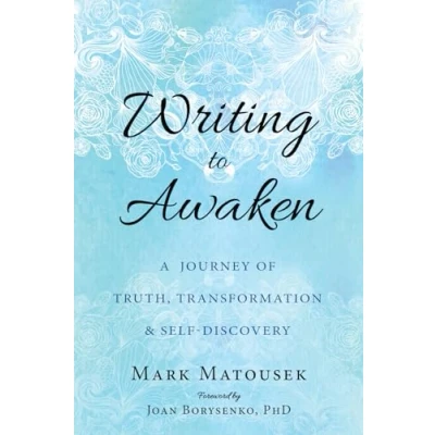Abbildung von Writing to Awaken: A Journey of Truth, Transformation, and Self Discovery