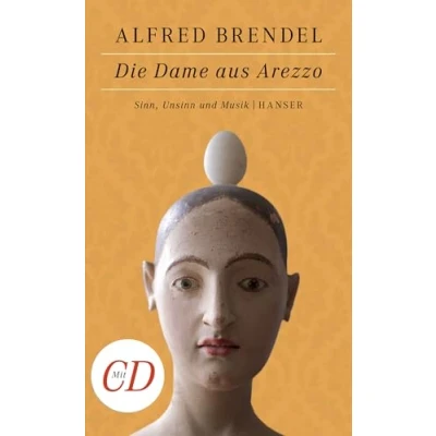 Abbildung von Die Dame aus Arezzo: Sinn, Unsinn und Musik