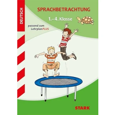 Abbildung von STARK Training Grundschule Sprachbetrachtung 1. 4. Klasse: Passend zum LehrplanPlus (Grundschule Training)