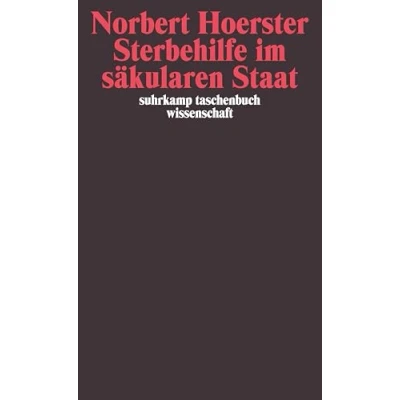 Abbildung von Sterbehilfe im säkularen Staat (suhrkamp taschenbuch wissenschaft)