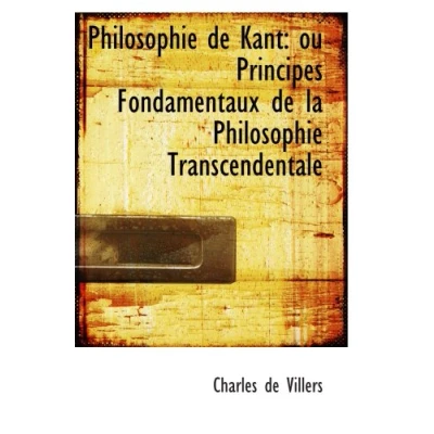 Abbildung von Philosophie de Kant: ou Principes Fondamentaux la Transcendentale