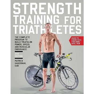 Abbildung von Strength Training for Triathletes: The Complete Program to Build Triathlon Power, Speed, and Muscular Endurance
