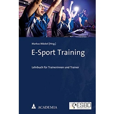 Abbildung von E Sport Training: Lehrbuch für Trainerinnen und Trainer