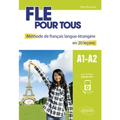 Abbildung von FLE pour tous. Méthode de français langue étrangère en 20 leçons avec fichiers audio. [A1 A2]: A1 A2