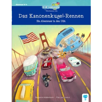 Abbildung von Das Kanonenkugel Rennen: Ein Abenteuer in den USA (B OB Coddiwomple und die Weltenbummler Kids Band 6): Spannendes fantasievolles Kinderbuch zum ... für Mädchen Jungen ab 5 Jahren