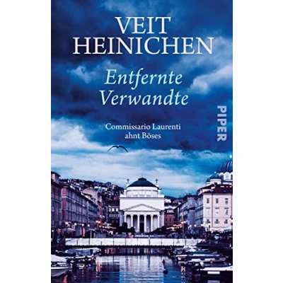 Abbildung von Entfernte Verwandte (Proteo Laurenti 11): Commissario ahnt Böses Ein raffinierter Italien Krimi