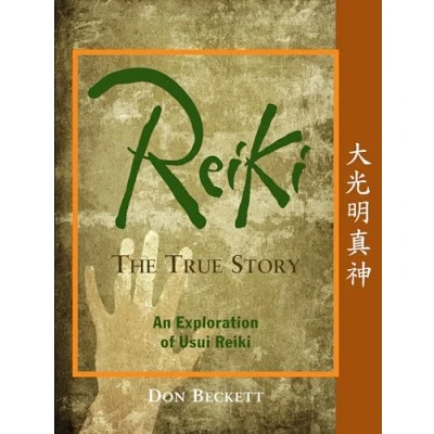 Abbildung von Reiki: The True Story: An Exploration of Usui Reiki