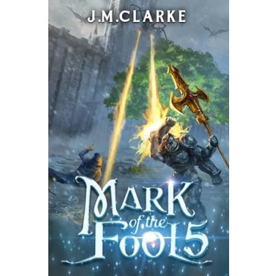 Abbildung von Mark of the Fool 5: A Progression Fantasy Epic