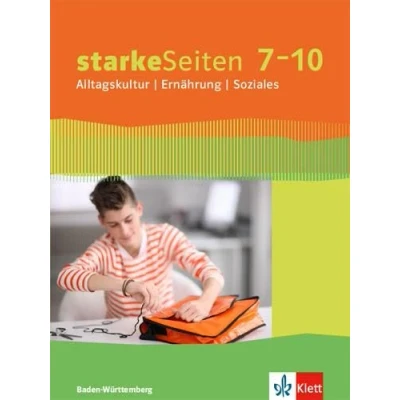Abbildung von starkeSeiten Alltagskultur / Ernährung Soziales 7 10. Ausgabe Baden Württemberg: Schulbuch Klasse 10