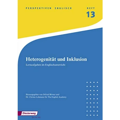 Abbildung von Heterogenität und Inklusion: Lernaufgaben im Englischunterricht Heft 13 (Perspektiven Englisch)
