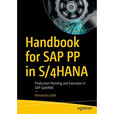 Abbildung von Handbook for SAP PP in S/4HANA: Production Planning and Execution S/4HANA
