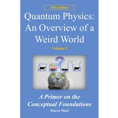 Abbildung von quantum Physics: an overview of A weird world: primer on the conceptual foundations physics