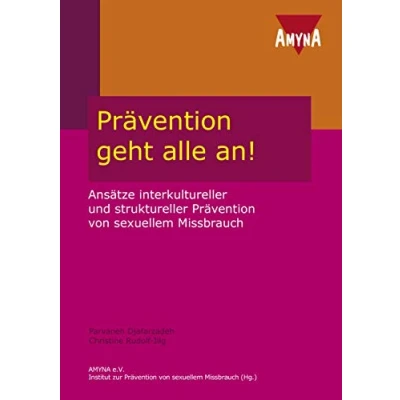 Abbildung von Prävention geht alle an!: Ansätze interkulturelle und struktureller von sexuellem Missbrauch: interkultureller Missbrauch