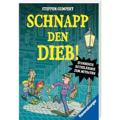 Abbildung von Schnapp den Dieb! Spannende Rätselkrimis zum Mitraten (Kinderbuch ab 10 Jahre Rätselbuch)