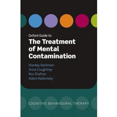 Abbildung von Oxford Guide to the Treatment of Mental Contamination (Oxford Guides Cognitive Behavioural Therapy) in