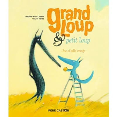 Abbildung von Grand Loup et petit loup: Une si belle orange