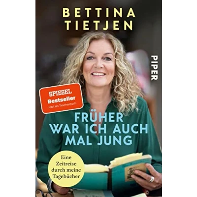 Abbildung von Früher war ich auch mal jung: Eine Zeitreise durch meine Tagebücher Erinnerungen