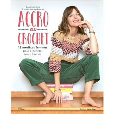 Abbildung von Accro au crochet: 18 modèles femmes pour crocheter toute l&#039;année