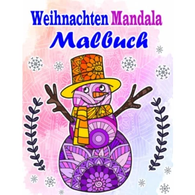 Abbildung von Weihnachten Mandala Malbuch: Ein Malbuch für Erwachsene und Ältere Kinder mit Schönen Entspannenden Bildern von Zauberhaften Winterszenen Winter Antistress Bastelbuch