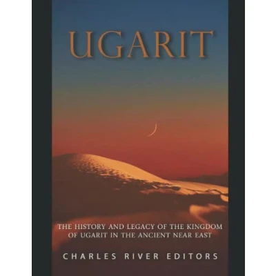 Abbildung von Ugarit: the History and Legacy of Kingdom Ugarit in Ancient Near East