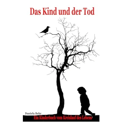 Abbildung von Das Kind und der Tod: Ein Kinderbuch vom Kreislauf des Lebens
