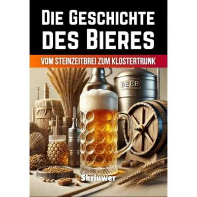 Abbildung von Die Geschichte des Bieres: Vom Steinzeitbrei zum Klostertrunk