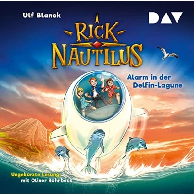 Abbildung von Rick Nautilus Teil 3: Alarm in der Delfin Lagune: Ungekürzte Lesung mit Musik Oliver Rohrbeck (2 CDs)