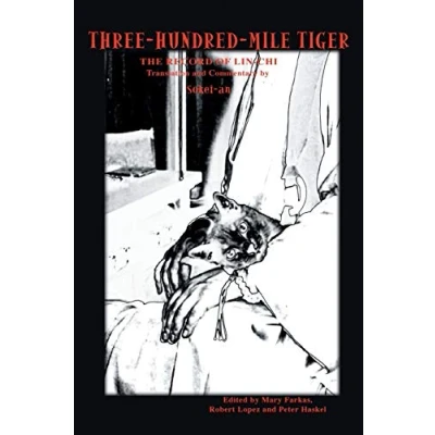 Abbildung von Three Hundred Mile Tiger: The Record of Lin Chi Translation and Commentary by Sokei An