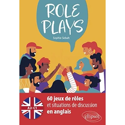 Abbildung von Role Plays: 60 jeux de rôles et situations discussion en anglais [A2 C1]