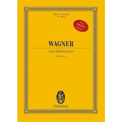 Abbildung von Das Rheingold: Der Ring des Nibelungen. WWV 86 A. Soli und Orchester. Studienpartitur. (Eulenburg Studienpartituren)