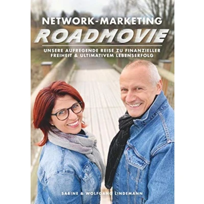 Abbildung von Network Marketing Roadmovie: Unsere aufregende Reise zu finanzieller Freiheit und ultimativem Lebenserfolg