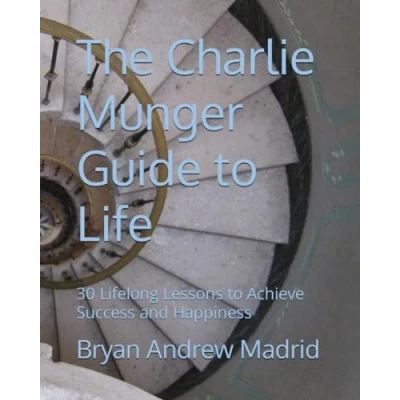 Abbildung von The Charlie Munger Guide to Life: 30 Lifelong Lessons Achieve Success and Happiness