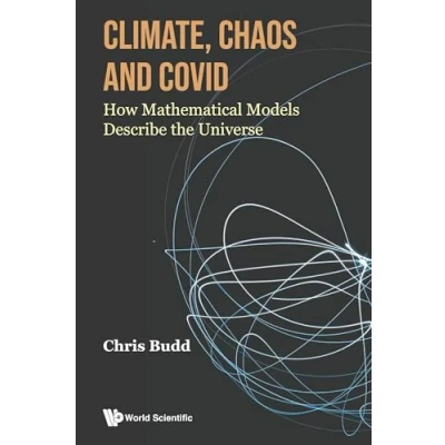 Abbildung von Climate, Chaos And Covid: How Mathematical Models Describe The Universe