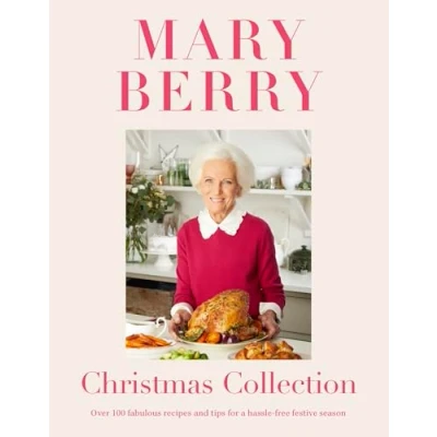 Abbildung von Mary Berry&#039;s Christmas Collection: Over 100 fabulous recipes and tips for a hassle free festive season