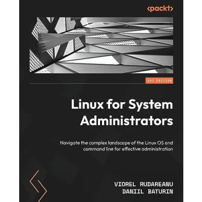 Abbildung von Linux for System Administrators: Navigate the complex landscape of OS and command line effective administration