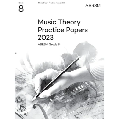 Abbildung von Music Theory Practice papers 2023, ABRSM Grade 8 (Theory of Exam &amp; answers (ABRSM))