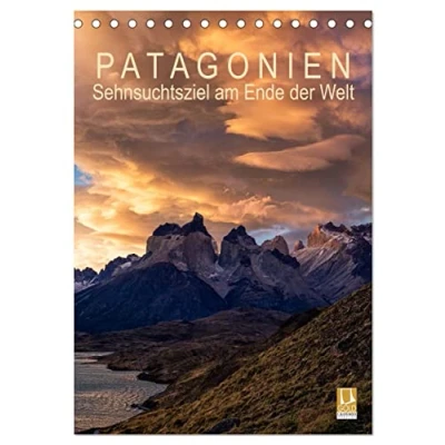 Abbildung von Patagonien: Sehnsuchtsziel am Ende der Welt (Tischkalender 2025 DIN A5 hoch), CALVENDO Monatskalender